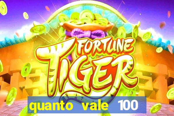 quanto vale 100 pesos em real